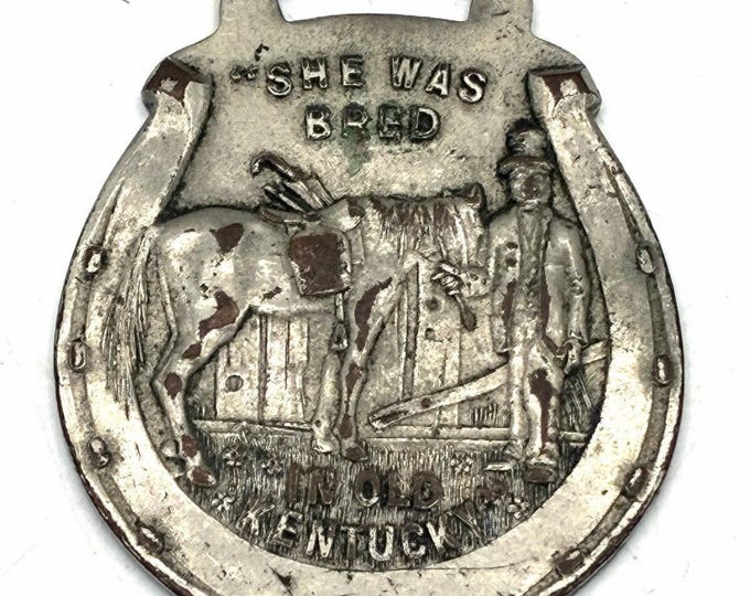 Antique Watch Fob She Was Bred Old Kentucky US Marine Hospital Service 1907