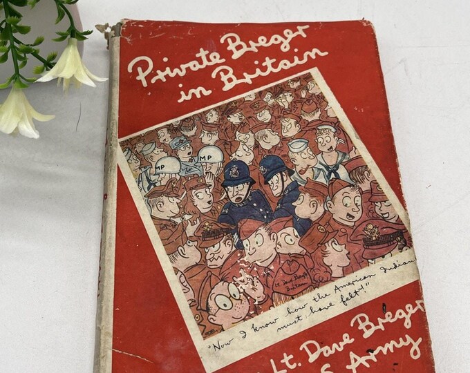 Private Breger in Britain by Lt. Dave Breger 1944 WWII Military Cartoons Inscribed