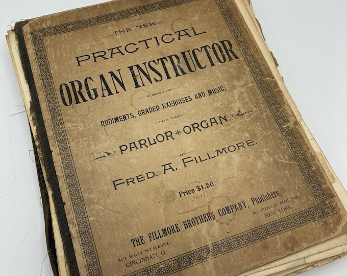 Antique Practical Organ Instructor Fred A Fillmore Parlor Organ Cincinnati