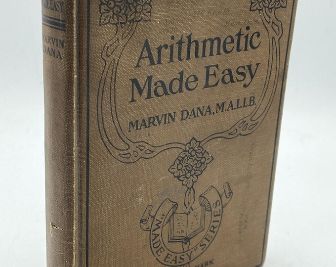Arithmetic Made Easy - Marvin Dana 1918 1921 Hardcover Vintage Antique Book