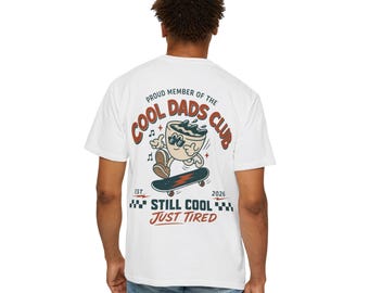 Cool Dads Club Shirt| Still Cool Just Tired Back Design Tee| New Dad Est 2026 Gift| Fathers Day Shirt| Retro Coffee Skater Dad|