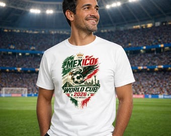 Mexico World Cup 2026 Soccer Graphic T-Shirt | Mexico World Cup 2026 | Mexico Soccer Tshirt | Football Fan Graphic|