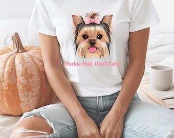 Camiseta "Yorkie Hair, Don't Care" / Camiseta adorable para amantes de los perros, regalo para dueños de mascotas, camiseta con estampado animal, regalo de cumpleaños, ropa informal.