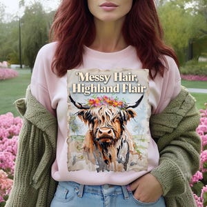 Highland Cow Sweatshirt - Messy Hair Highland Flair, Unisex Crewneck, Cozy Fall Fashion, Animal Lover Gift, Farmhouse Home Decor