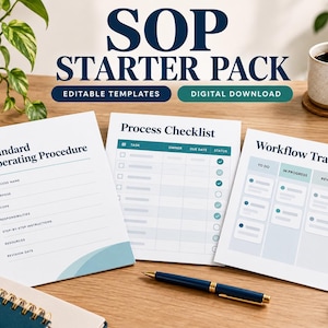 May include: A SOP Starter Pack digital download featuring three white paper templates with dark blue and teal accents. The documents are titled Standard Operating Procedure, Process Checklist, and Workflow Tracker, displayed on a wooden desk.