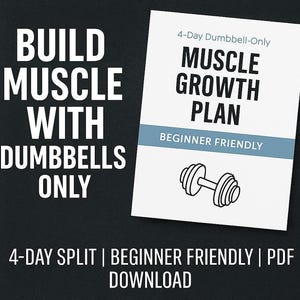 Peut inclure: Une illustration en noir et blanc d'une haltère avec le texte "4-Day Dumbbell-Only Muscle Growth Plan" et "Beginner Friendly". Le texte "BUILD MUSCLE WITH DUMBBELLS ONLY" est dans le coin supérieur gauche de l'image. Le texte "4-DAY SPLIT | BEGINNER FRIENDLY | PDF DOWNLOAD" est en bas de l'image.