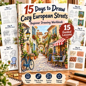 Op de afbeelding: Een tekenwerkboek getiteld 15 Days to Draw Cozy European Streets met een kleurrijke illustratie van een geplaveide straat met een blauwe fiets, cafézitjes en bloemen. De omslag bevat tekst, 15 Guided Lessons en iconen voor PDF, stappen, oefeningen en beginnersniveau.