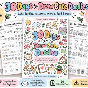 May include: A printable drawing workbook titled 30 Days to Draw Cute Doodles featuring step-by-step instructions for drawing animals, food, and patterns. The cover and interior pages display colorful illustrations of cats, plants, and hearts.