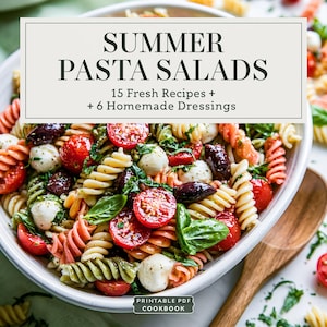 Summer Pasta Salad Cookbook | 15 Easy Cold Pasta Salad Recipes + 6 Dressings | Potluck BBQ Picnic Sides | Printable PDF Recipe Book