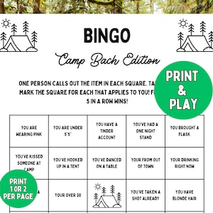 May include: A black and white Bingo game card titled "Camp Bach Edition." The card features a grid of squares with various prompts, such as "You are wearing pink" and "You've hooked up in a tent." Includes "Print & Play" and "Print 1 or 2 per page" text.