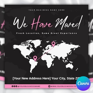 Puede incluir: Un anuncio en negro y rosa con el texto "We Have Moved" y un mapa del mundo. El mapa tiene marcadores de ubicación rosas y líneas de conexión. También se incluye el texto "Fresh Location, Same Great Experience".