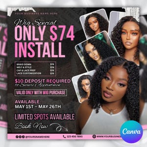 May include: A promotional flyer for wig installation services. The flyer features a woman with curly hair and several images of different wig styles. Text includes "Wig Special," "Install," and service details. The flyer is available from May 1st to May 26th.