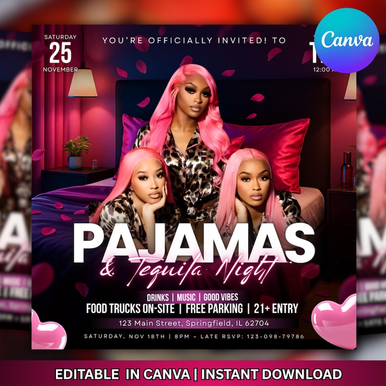 May include: A promotional flyer for a "Pajamas & Tequila Night" event. The image features three women with pink hair, wearing pajamas, and the event details. The flyer includes the date, time, location, and RSVP information. The text "EDITABLE IN CANVA | INSTANT DOWNLOAD" is at the bottom.