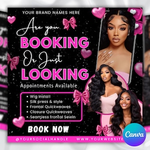 May include: Black and pink promotional graphic with the text "Are you BOOKING Or Just LOOKING". The image includes photos of women with long, styled hair, pink bows, and hearts. Services include wig install and silk press.