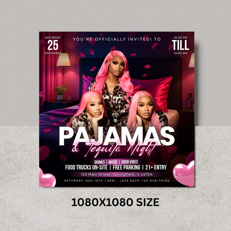 May include: Square promotional graphic for a "Pajamas & Tequila Night" event. The image features three women with pink hair, and the event details are displayed in white text. The event includes drinks, music, and food trucks. The graphic is 1080x1080 pixels.