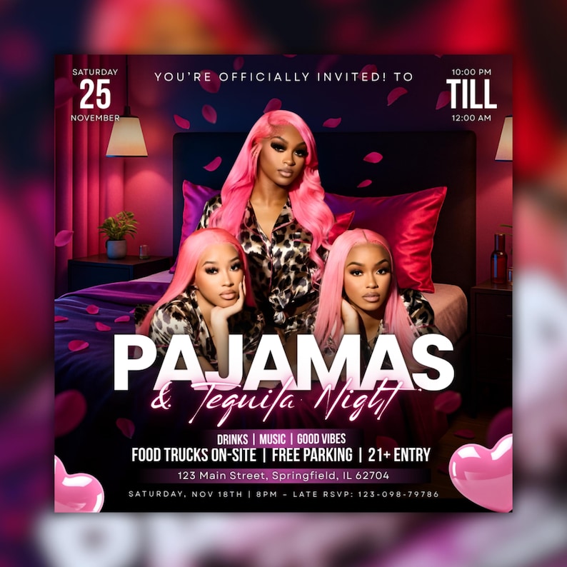May include: A promotional flyer for a "Pajamas & Tequila Night" event. The flyer features three women with pink hair, wearing pajamas, and the event details: date, time, location, and activities. The color scheme is dark with pink accents.