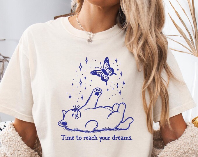 Comfort Colors Time to Reach Your Dreams shirt, Nighttime Cat and Butterfly Shirt