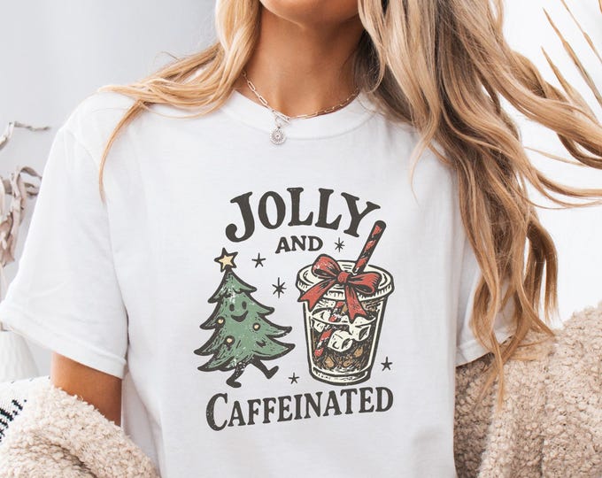 Jolly & Caffeinated Comfort Colors Christmas Tee: Vintage Women's Coffee T-Shirt