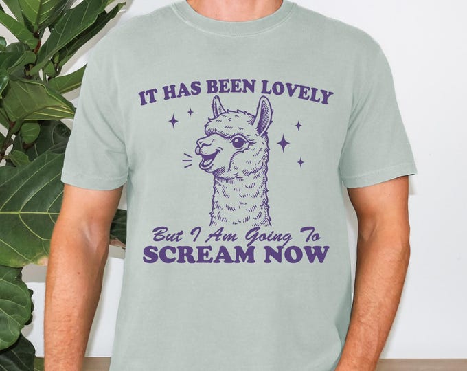 It has Been Lovely But I am going to Scream Now, Funny Alpaca Shirt, Funny Alpaca Tee, llama Shirt, Plus Sizes Available, Introvert Shirt