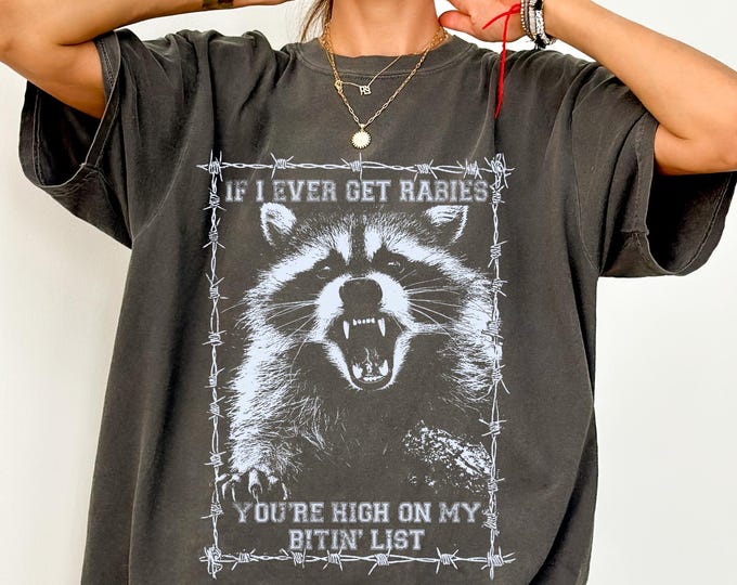 If I Ever Get Rabies Shirt- American Apparel Tee, Personalized Humor Shirt, Shirt, Country Music Gift T shirt viral TikTok t shirt, Meme Tee