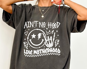 Funny Mother's Day Tee: Trendy Mom Shirt - Ain't No Hood