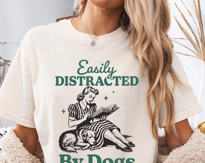 Easily Distracted By Dogs And Books Shirt, Book Lover Gift, Funny Dog Shirt, Dog Lover Shirt, Dog Lover Gift, Reader T-Shirt, Dogs and Books