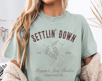 Custom Bachelorette Party Shirts, Nashville Bachelorette, Cowgirl Bach Party, Rodeo Bachelorette Shirts, Last Rodeo Tee, Settlin Down Tee