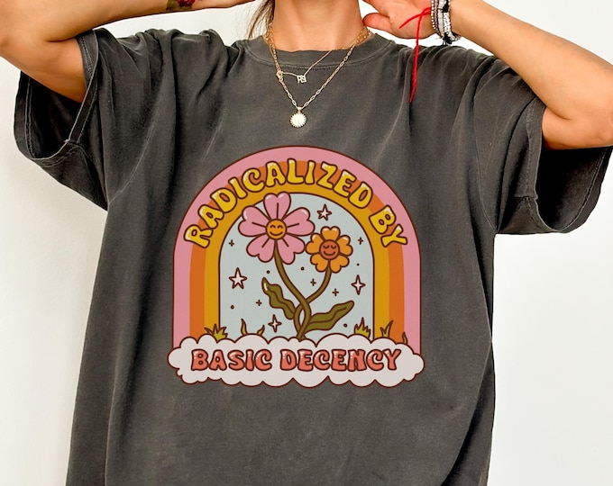 Floral Social Justice Comfort Colors Shirt: Pro Human Rights