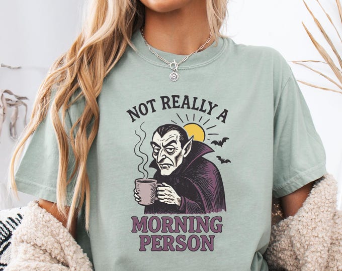Not Really A Morning Person Vampire Shirt, Funny Vampire Coffee Shirt, Halloween Gift for Dracula Fans, Sarcastic Vampire Shirt