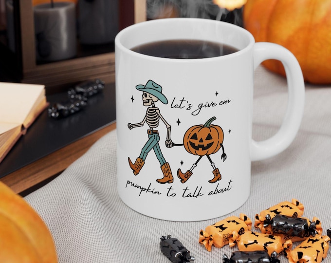 Lets Give Em Pumpkin to talk about Shirt, Western Halloween Graphic Mug, Funny Pumpkin Mug, Lets Give Them Something To Talk About