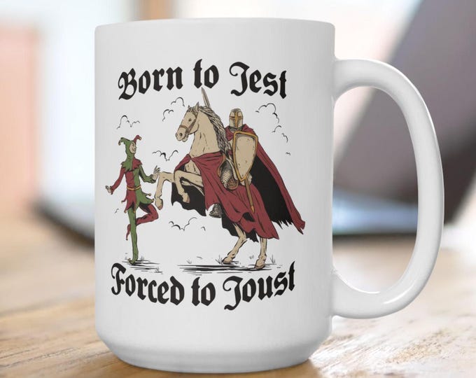 Born to Jest Forced to Joust Mug, Medieval Jester Knight Humor