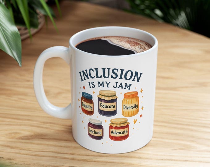 Inclusion Is My Jam Mug, Special Education Teacher Mug, Autism Teacher Gift, Para Mug, Para Gift, Jam Mug, Neurodiversity