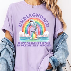 Undiagnosed Dolphin Rainbow Tee: Gen Z Comfort Colors Shirt