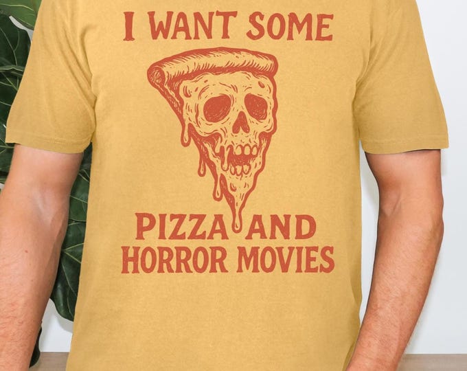 I want some pizza and Horror movies, 90s Horror Movie & Pizza Tee - Comfort Colors Halloween Shirt