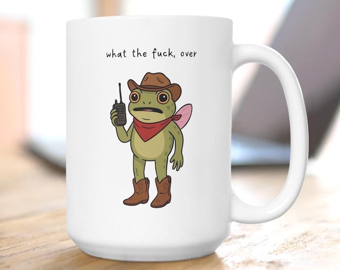 Cowboy Frog Mug, What The Fuck, Over Mug, Fairy Frog Mug