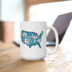 Taza "¿Qué demonios está pasando en Estados Unidos?", Justicia social, Derechos de las mujeres, Inmigrantes hacen grande a Estados Unidos.