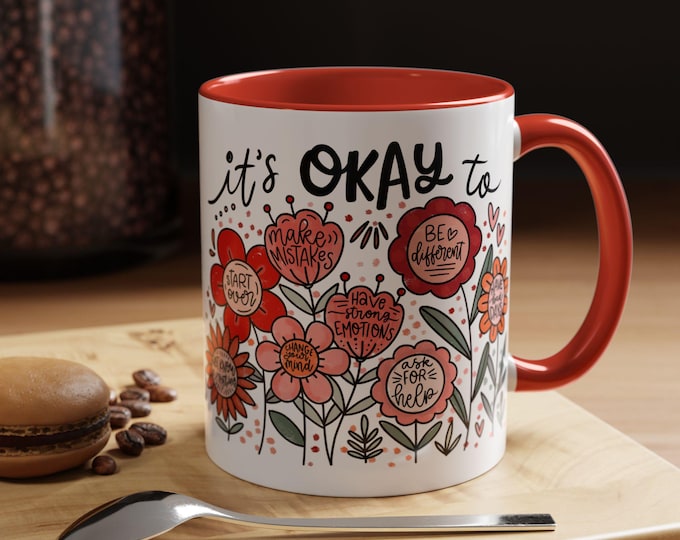 Teacher Fall Flowers Mug, Back to School Mug, It's Okay Floral Mug, Mental Health Mug, Funny Motivational Gift, Positivity Mug