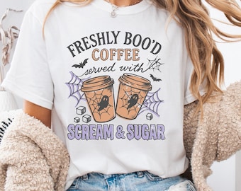 Comfort Colors®Halloween Freshly Boo’d Coffee shirt, Halloween Coffee Lover Shirt, Ghost Coffee Tshirt, Scream and sugar Shirt