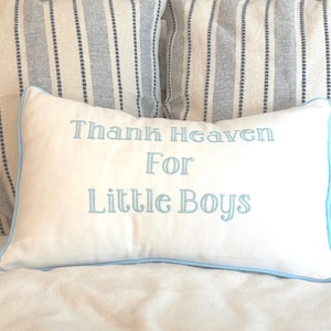 Thank Heaven For Little Boys Nursery Pillow/Cover