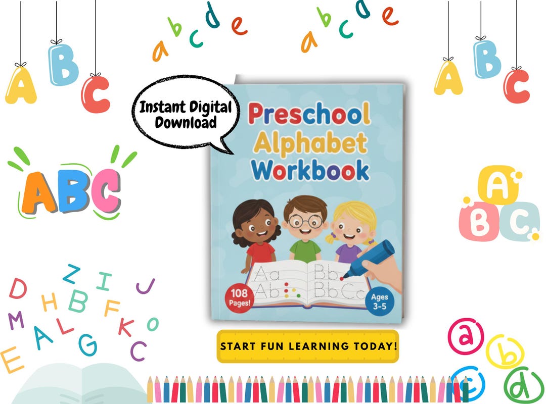 Preschool Alphabet Workbook: 108 Pages of Letter Tracing, Writing ...