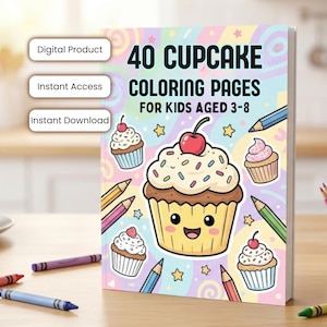 May include: A colorful coloring book titled "40 Cupcake Coloring Pages for Kids Aged 3-8" with cupcake illustrations and pencils. The book is a digital product with instant access and download.