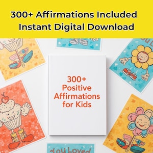 Könnte beinhalten: Ein weißes Buch mit dem Text "300+ Positive Affirmationen für Kinder" ist von farbenfrohen Affirmationskarten umgeben. Die Karten zeigen Cartoon-Bilder eines Cupcakes, einer Blume und Schuhen. Der obere Teil des Bildes enthält den Text "300+ Affirmationen enthalten Sofortiger digitaler Download."