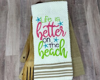Life is better on the Beach Kitchen Towel, Embroidered Kitchen Towel Set, Beach Décor, 2 Matching Beach Theme Kitchen Towels, KTW, BEA