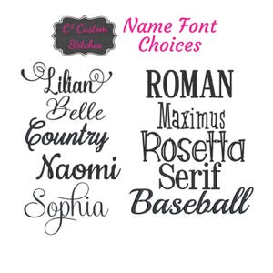 May include: Image displaying a selection of name font styles. Cursive fonts like "Lilian" and "Sophia" are shown alongside bolder options such as "ROMAN" and "Baseball". The text "Name Font Choices" is in pink, and "C&sup2; Custom Stitches" is in a dark frame.