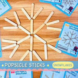 Op de afbeelding: Een sneeuwvlok gemaakt van ijsstokjes, omringd door blauwe kaarten met sneeuwvlokdiagrammen en de tekst "Let's Make a Snowflake!" en "Sticks you need:". De woorden "POPSICLE STICKS" en "SNOWFLAKES" zijn ook zichtbaar.