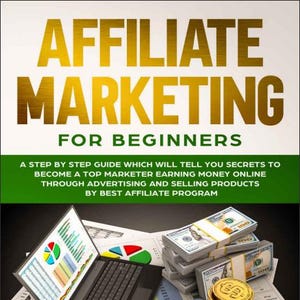 Affiliate Marketing for Beginners eBook | Step-by-Step Guide to Making Money Online | Passive Income Digital Download