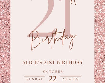 May include: A pink glitter-textured birthday invitation with the number "21" and the word "Birthday" in a stylish font. The invitation includes the text "ALICE'S 21ST BIRTHDAY" and the date "OCTOBER 22 AT 6 PM".