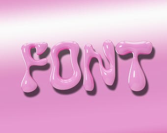 May include: Pink, glossy, 3D-rendered word "FONT" against a gradient pink background. The letters appear to be dripping or melting, with rounded edges and a shiny texture. The word casts a subtle shadow.