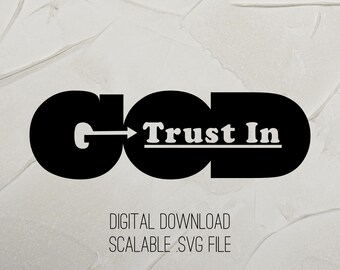 Trust in God SVG for Cricut design Sublimation T Shirts for Christian Youth Camp