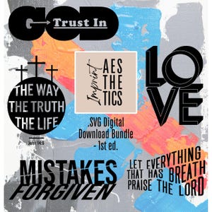 May include: Digital download bundle with the words "God", "Trust In", "Love", "Mistakes Forgiven", and "Let Everything That Has Breath Praise The Lord". The background has blue, orange, and gray brushstrokes.